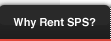 Why rent SPS